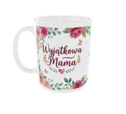 Stwórz unikalny prezent! Kubek "Wyjątkowa Mama" z Twoim imieniem i pięknymi różami. 330ml, trwała sublimacja, wysoka jakość. Zamów z własną dedykacją!